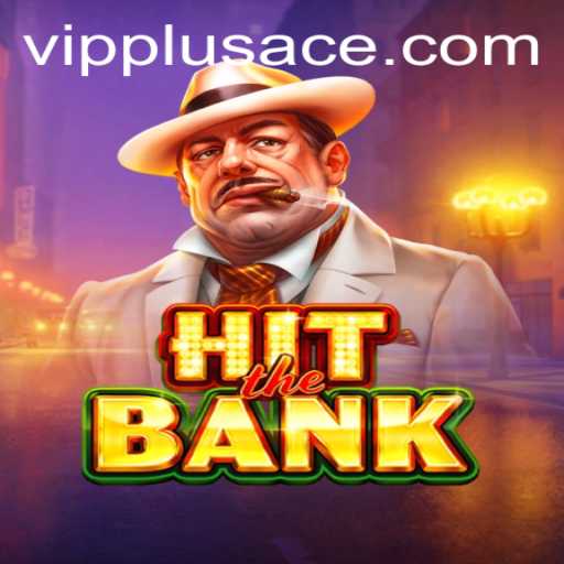 Unveiling HitTheBank: A Thrilling Dive into PlusAce Gaming